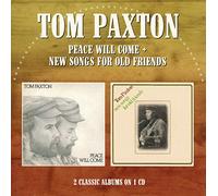 Paxton, Tom - Peace Will Come/New Songs For Old Friend