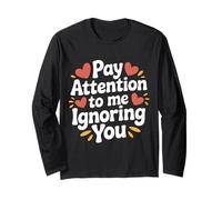 Pay Attention To Me Ignoring You Introverso Sarcastico - Maglia a Manica