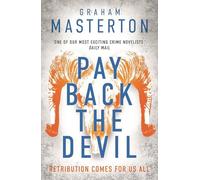 Pay Back The Devil: the brand new gripping and gritty thriller in this unmissabl