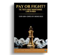 Pay or Fight? The Truth About Maintenance Laws in India