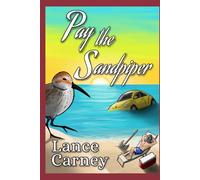 Pay the Sandpiper: A Glenn and Glenda Oak Island Mystery