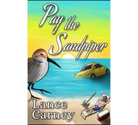 Pay the Sandpiper: A Glenn and Glenda Oak Island Mystery