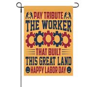 Pay Tribute The Workers That Built This Great Land Happy Labor Day Bandiera All'Aperto Appendere Bandiera Da Cortile Doppia Faccia Bandiere Da Giardino Per Celebrazione Prato Campionato 30X45cm