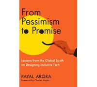 Payal Arora Charles Hayes From Pessimism to Promise (Copertina rigida)