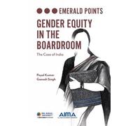 Payal Kumar Ganesh Singh Gender Equity in the Boardroom (Tascabile)
