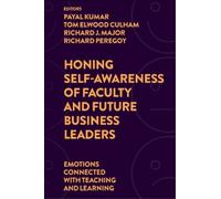 Payal Kumar Honing Self-Awareness of Faculty and Future Busin (Copertina rigida)