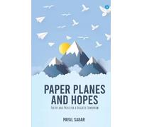 Payal Sagar Paper Planes and Hopes (Tascabile)