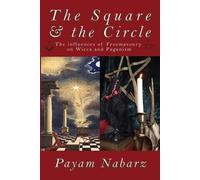Payam Nabarz The Square and the Circle (Tascabile)