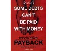Payback (DVD) Margaret Atwood Raj Patel Louise Arbour Jennifer Baichwal