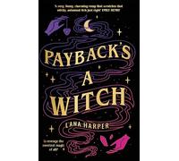 Payback's a Witch: an absolutely spellbinding romcom