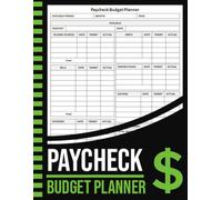 Paycheck Budget Planner: Achieve Your Personal Finance Goals: A Comprehensive Tracker Log Book and Organizer to Master Your Money | 100 Pages