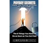 PAYDAY SECRETS: The 8 Things You Need to Do as Soon as You Get Paid