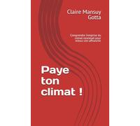 Paye ton climat !: Comprendre l'emprise du climat incestuel pour mieux s'en affranchir