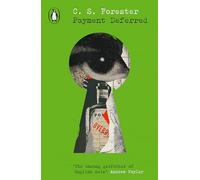 Payment Deferred: C.S. Forester
