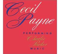 PAYNE, CECIL - PLAYS CHARLIE PARKER