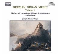 Payne, Joseph - German Organ Music Vol. 1