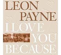 Payne, Leon I Love You Because (CD) Album