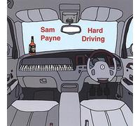 Payne, Sam - Hard Driving