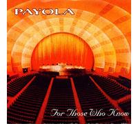PAYOLA - FOR THOSE WHO KNOW