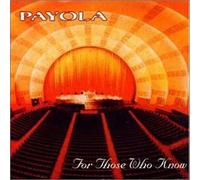 Payola - For Those Who Know