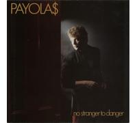 PAYOLAS - no stranger to danger LP