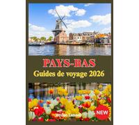 PAYS-BAS GUIDES DE VOYAGE 2026