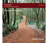Paysages. 24 Preludes Pour Piano - Martin Ivanov: Francoise Choveaux (Audio Cd)