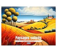 Paysages colorés (Calendrier mural 2026 DIN A3 vertical), CALVENDO calendrier mensuel: Découvrez la beauté intemporelle de la campagne tout au long de ... paysages campagnards aux couleurs éclatantes.