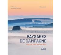 Paysages de campagne: Aux racines des terroirs
