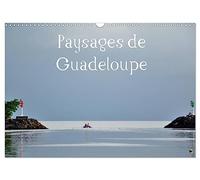 Paysages de Guadeloupe (Calendrier mural 2026 DIN A3 vertical), CALVENDO calendrier mensuel: Un lieu paradisiaque à découvrir