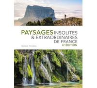 Paysages insolites et extraordinaires de France