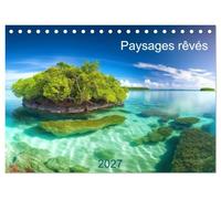 Paysages rêvés (Calendrier de bureau 2027 DIN A5 vertical), CALVENDO calendrier mensuel: Plongez dans un monde de paysages grandioses aux couleurs ... ! Un calendrier qui illuminera votre année !