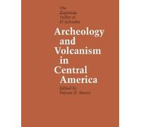 Payson D. Sheets Archeology and Volcanism in Central America (Tascabile)