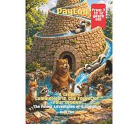 Payton A Great Commotion in the Forest of Four Brooks: The Funny Adventures of a Platypus