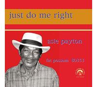 Payton Asie - Just Do Me Right