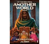 Payton Fletcher _Glasses Dawn (Tascabile) My Children from Another World