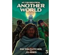 Payton Fletcher _Glasses Dusk (Tascabile) My Children from Another World