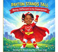 Payton Stands Tall: Being Different is my Superpower