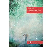 Pazienza con Dio - Halík Tomás
