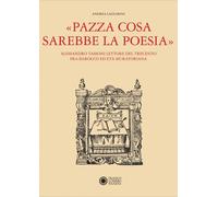 Pazza cosa sarebbe la poesia - [Franco Cosimo Panini Editore]