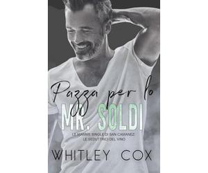 Pazza per lo Mr. Soldi: 3