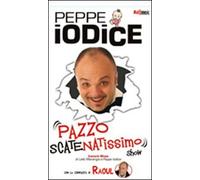 Pazzo scatenatissimo show. DVD