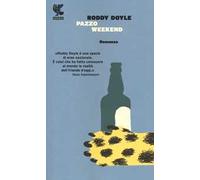 Pazzo weekend