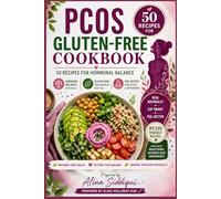 PCOS Gluten-Free Cookbook: 50 Recipes for Hormonal Balance
