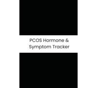 PCOS Hormone & Symptom Tracker: Six-Month Daily Tracker for Cycles, Hirsutism, Acne, and Carbohydrate Cravings