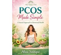 PCOS Made Simple: A Natural Approach to Hormonal Health