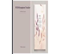 PCOS Symptom Tracker & Wellness Journal: Daily Logs for Cycle, Mood, Meals, Labs & Medication