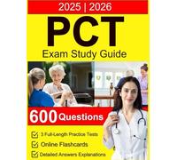 PCT Exam Study Guide 2025-2026: 3 Full Length Practice Tests, 600 Questions and Online Flashcards for Patient Care Technician Prep