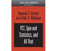 PCT, Spin and Statistics, and All That