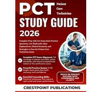 PCT STUDY GUIDE 2026: Complete Prep with 900 Exam Style Practice Questions, 400 Flashcards, Clear Explanations, Clinical Scenarios, and Strategies to Pass the Patient Care Technician Exam